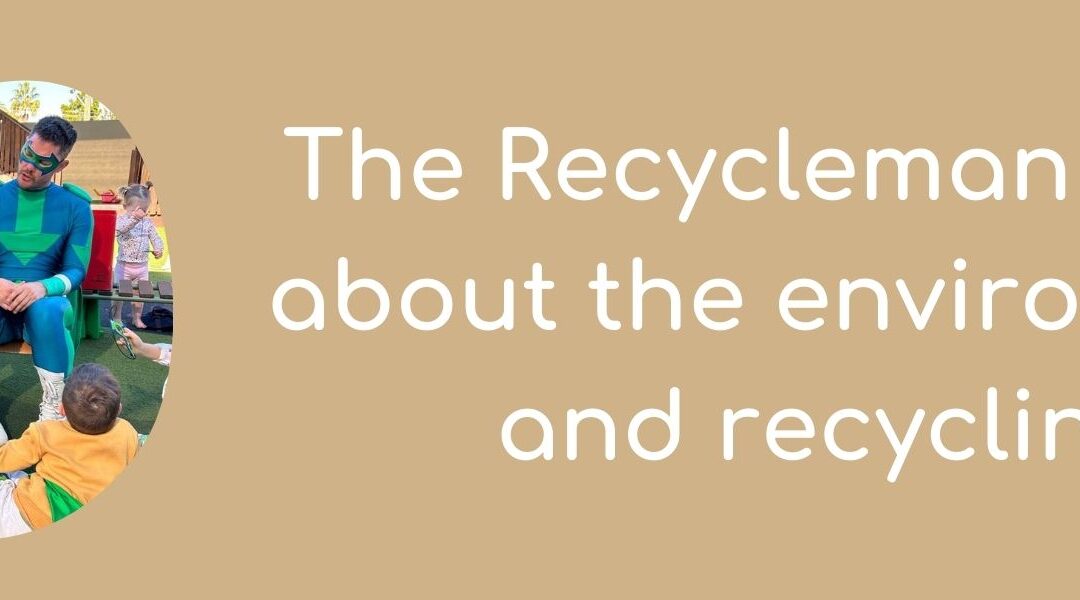 The Recycleman Show: an interactive show about environmental responsibility and recycling