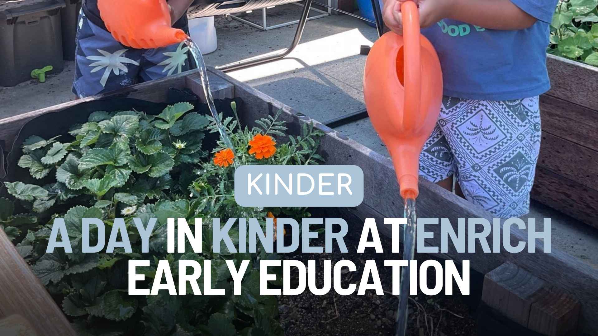 A day in Kinder at Enrich Early Education